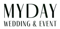 Заявка на торговельну марку № m202518351: wedding&event; my day; myday