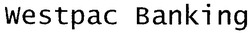 Заявка на торговельну марку № m200613038: westpac banking