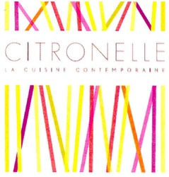 Заявка на торговельну марку № m201118964: citronelle; la cuisine contemporaine
