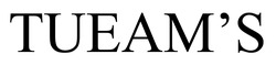 Заявка на торговельну марку № m202606811: tueams; tueam's