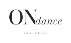 Свідоцтво торговельну марку № 245559 (заявка m201625611): ondance; dance wear&shoes