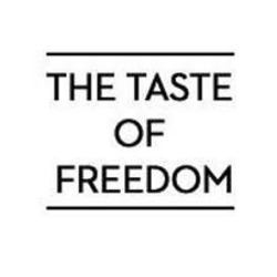 Заявка на торговельну марку № m202309990: the taste of freedom