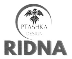 Заявка на торговельну марку № m202322231: ptashka design ridna