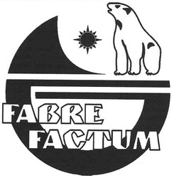 Заявка на торговельну марку № m200714357: fabre factum