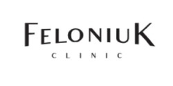 Заявка на торговельну марку № m202512921: feloniuk clinic