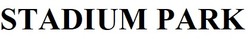 Заявка на торговельну марку № m202507098: stadium park