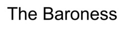 Заявка на торговельну марку № m202607008: the baroness