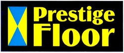 Заявка на торговельну марку № m200717160: prestige floor