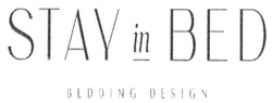 Заявка на торговельну марку № m201708007: stay in bed; bedding design