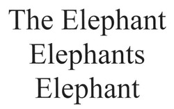 Свідоцтво торговельну марку № 242613 (заявка m201618563): the elephant; elephants