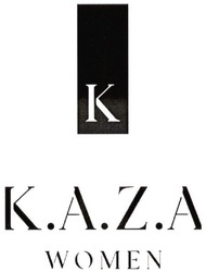 Заявка на торговельну марку № m202027464: k.a.z.a.; kaza; women; к