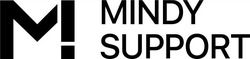 Свідоцтво торговельну марку № 324059 (заявка m202011544): mindy support; m!; м!