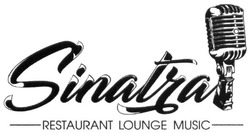 Свідоцтво торговельну марку № 269107 (заявка m201729678): sinatra; restaurant lounge music