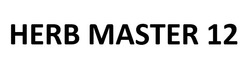 Заявка на торговельну марку № m202522068: herb master 12