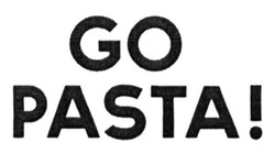 Свідоцтво торговельну марку № 193936 (заявка m201409787): go pasta!