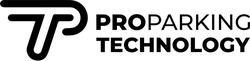 Заявка на торговельну марку № m202126272: proparking technology; pro parking technology; proparking technology; pt; tp; рт; тр