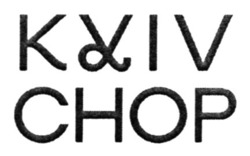 Заявка на торговельну марку № m202307604: kyiv chop