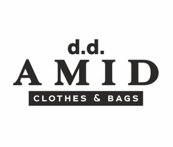 Свідоцтво торговельну марку № 310084 (заявка m201923115): clothes&bags; d.d. amid; dd