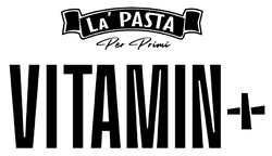 Заявка на торговельну марку № m202517111: la pasta per primi vitamin +