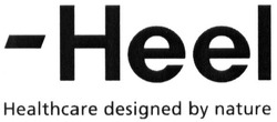 Свідоцтво торговельну марку № 215088 (заявка m201505164): -heel-; healthcare designed by nature