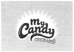 Заявка на торговельну марку № m200713724: шоколад; my candy