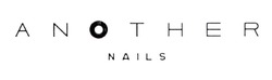 Заявка на торговельну марку № m201924204: a n o t h e r; another nails