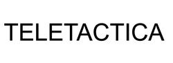 Заявка на торговельну марку № m202516034: teletactica