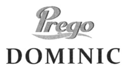 Заявка на торговельну марку № m202515037: prego dominic