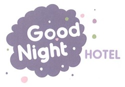 Свідоцтво торговельну марку № 254608 (заявка m201711045): good night hotel