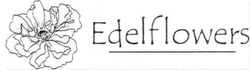 Заявка на торговельну марку № m201725981: edelflowers; edel flowers