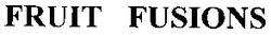 Свідоцтво торговельну марку № 57417 (заявка 20031112048): fruit fusions