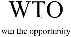 Свідоцтво торговельну марку № 72092 (заявка m200503909): wto; win the opportunity