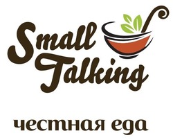 Свідоцтво торговельну марку № 227580 (заявка m201524491): small talking; честная еда