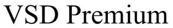 Заявка на торговельну марку № m202517390: vsd premium