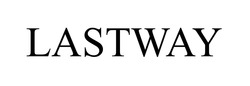 Заявка на торговельну марку № m202605565: lastway