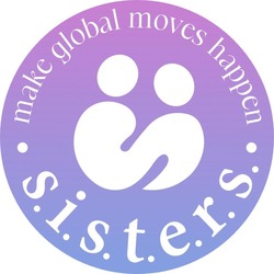 Заявка на торговельну марку № m202606921: s.i.s.t.e.r.s.; sisters; make global moves happen