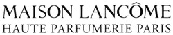 Свідоцтво торговельну марку № 290377 (заявка m201827964): maison lancome haute parfumerie paris