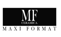 Свідоцтво торговельну марку № 300126 (заявка m202023277): mf; ceramica; maxi format