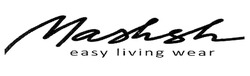 Свідоцтво торговельну марку № 291860 (заявка m201909525): mashsh easy living wear