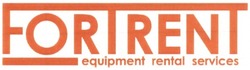 Свідоцтво торговельну марку № 186096 (заявка m201304413): fortrent; equipment rental services