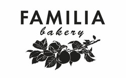 Заявка на торговельну марку № m202417965: familia bakery