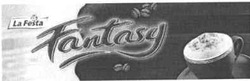 Свідоцтво торговельну марку № 69762 (заявка 20041011633): fantasy; la festa