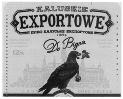 Свідоцтво торговельну марку № 255254 (заявка m201710383): exportowe kaluskie; пиво калуське експортове з 1870; до відня; пиво світле