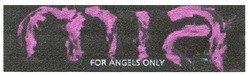 Заявка на торговельну марку № m200816589: тіа; mia; for angels only