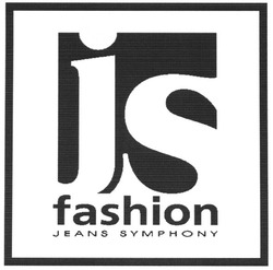 Свідоцтво торговельну марку № 81354 (заявка m200604760): js; fashion; jeans symphony