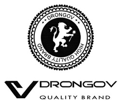 Свідоцтво торговельну марку № 205857 (заявка m201403405): drongov; high quality brand; rv; cv