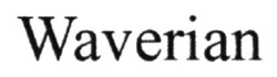 Свідоцтво торговельну марку № 375570 (заявка m202407644): waverian