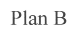 Заявка на торговельну марку № m201620313: plan b
