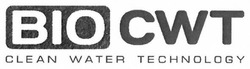 Свідоцтво торговельну марку № 271573 (заявка m201804883): віо; bio cwt; clean water technology