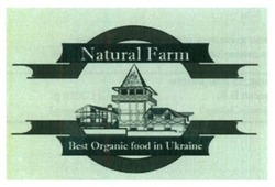 Заявка на торговельну марку № m201625209: natural farm; best organic food in ukraine